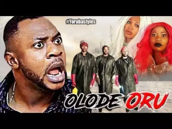 Video: Olode Oru - Latest Yoruba Movie 2018 Drama Starring: Odunlade Adekola | Bimbo Oshin
